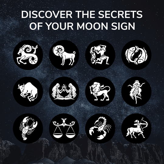 Discover the Secrets of your Moon Sign
